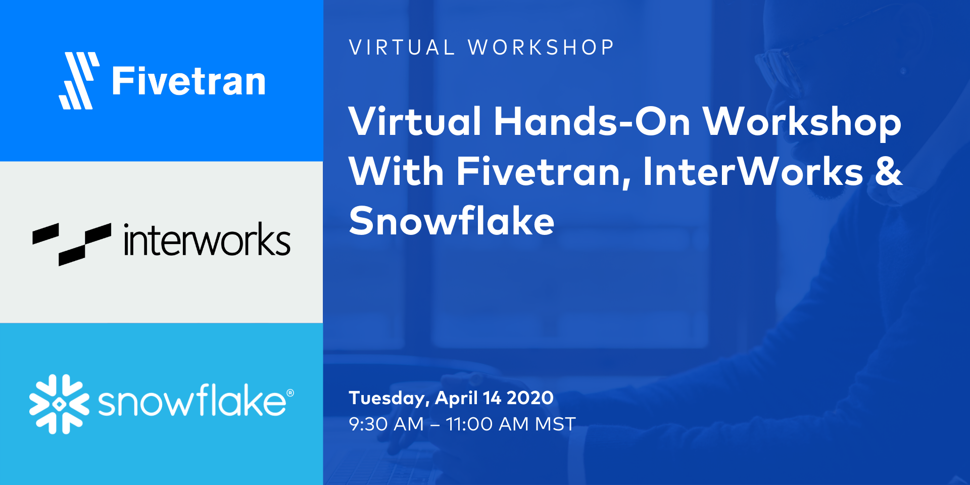 Virtual Hands-On Workshop With Fivetran, InterWorks & Snowflake